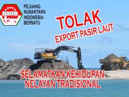 PNIB : Tolak Ekspor Pasir Laut, Bumi, Air dan Seisinya Amanat UUD 45 Untuk Rakyat, Bukan Bebas Diperjualbelikan