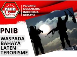 Aksi Penyerangan Polres Pacitan, PNIB : Waspada Aksi Terorisme Menteror Kita, Jaga Kampung Desa, Jangan Lengah