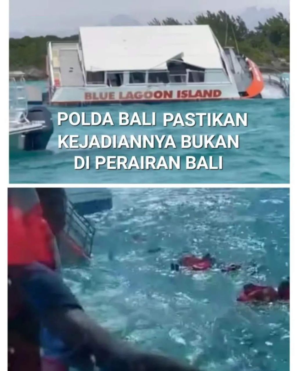 Vidio Viral Kecelakaan "KAPAL BLUE LAGOON" Dipastikan Tidak Terjadi Di Wilkum Polda Bali.