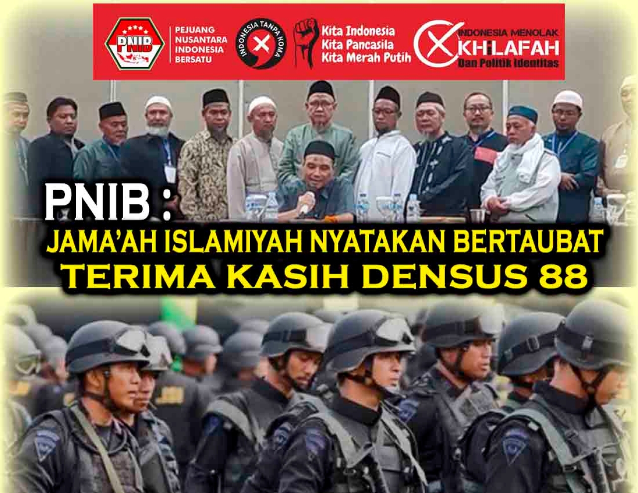 PNIB Tanggapi Apresiasi Densus 88 Atas Bubarnya Jama'ah Islamiyah